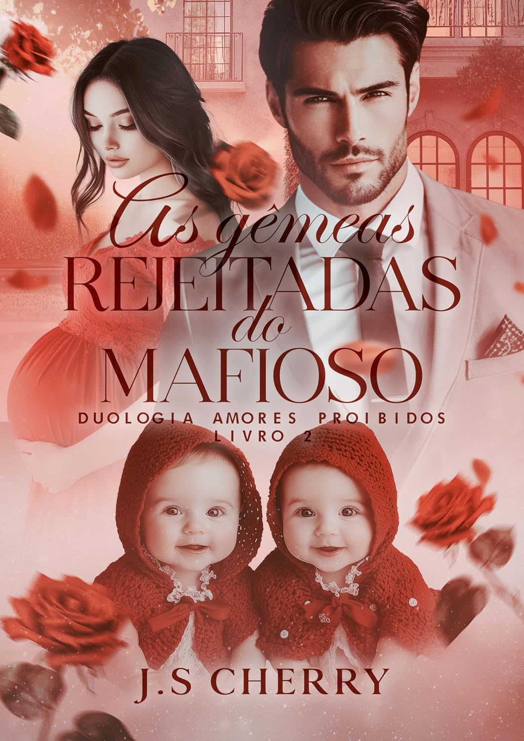 capítulo por capítulo baixar As gêmeas rejeitadas do mafioso (Duologia Amores Proibidos Livro 2)