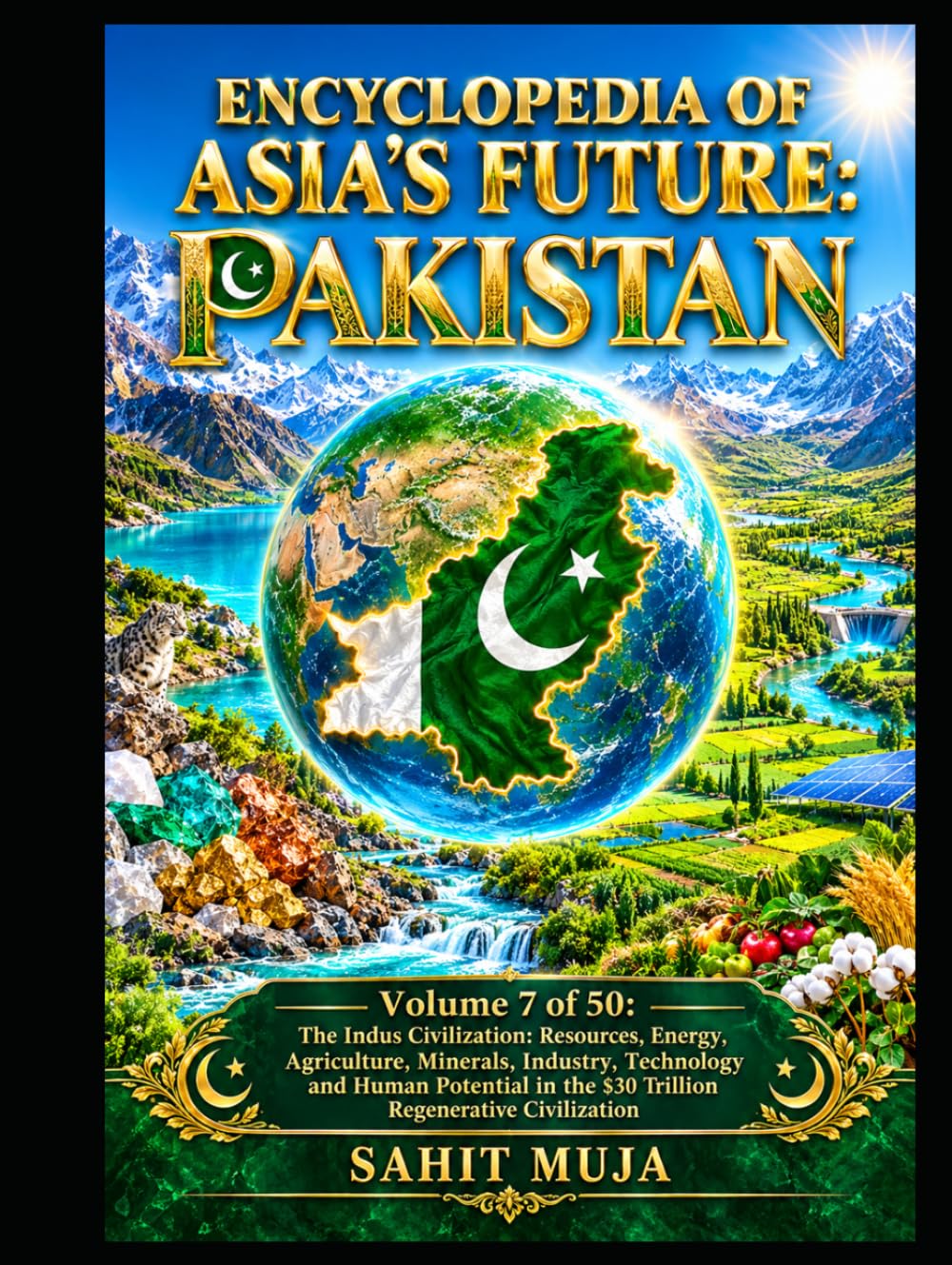 capítulo por capítulo baixar ENCYCLOPEDIA OF ASIA'S FUTURE: PAKISTAN: Volume 7 of 50: The Indus Civilization: Resources, Energy, Agriculture, Minerals, Industry, Technology and Human Potential