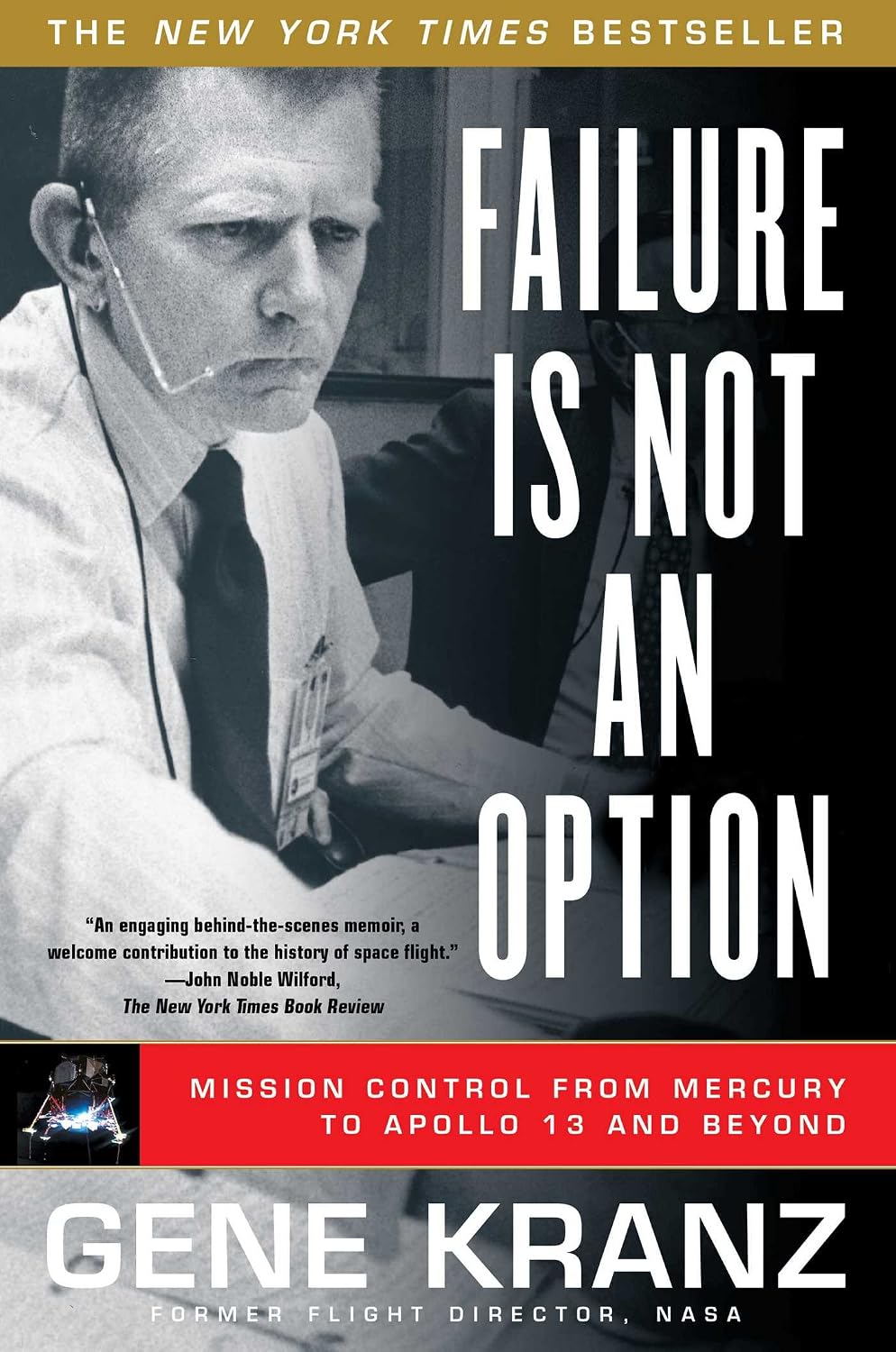 Failure Is Not an Option: Mission Control from Mercury to Apollo 13 and Beyond (English Edition)