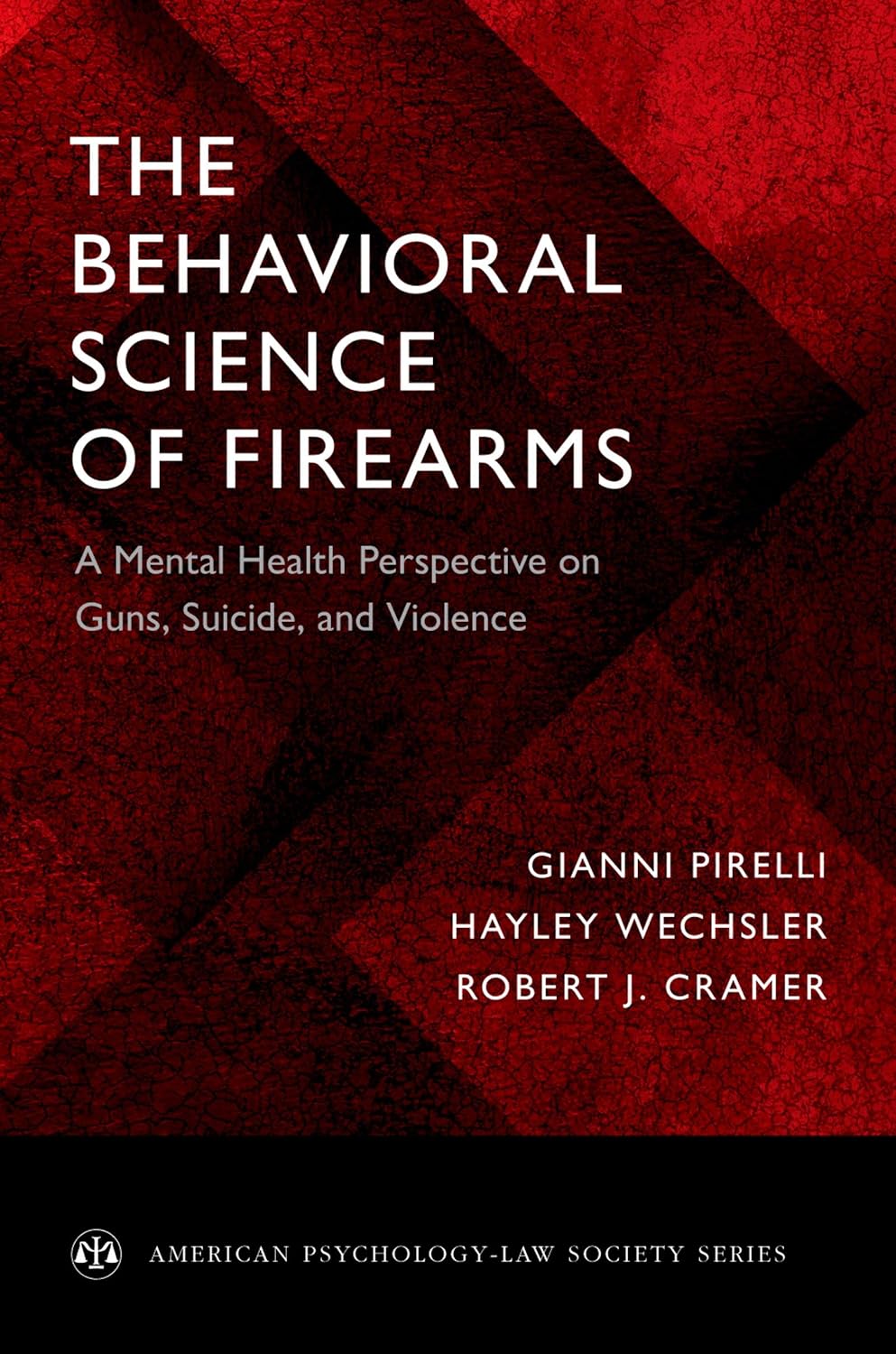 The Behavioral Science of Firearms: A Mental Health Perspective on Guns, Suicide, and Violence (American Psychology-Law Society Series) (English Edition) baixar livro de graça