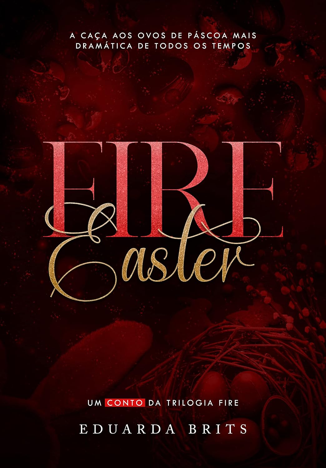 FIRE EASTER (Trilogia FIRE) baixar livro de graça