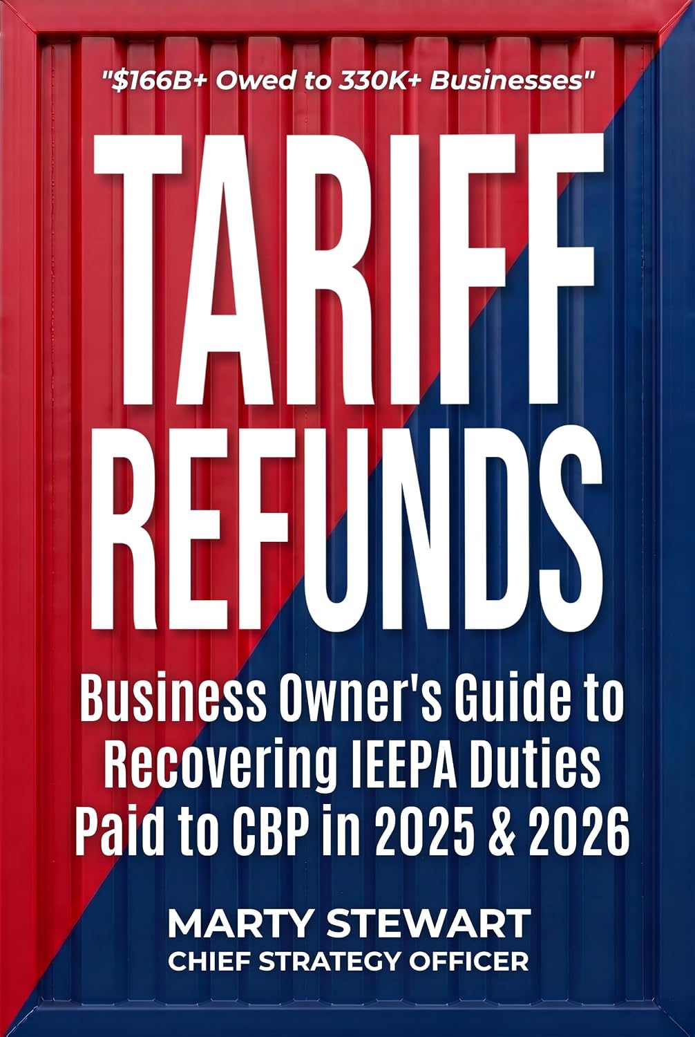 ler totalmente Tariff Refunds: Business Owner's Guide to Recovering IEEPA Duties Paid to CBP in 2025 & 2026 (English Edition)