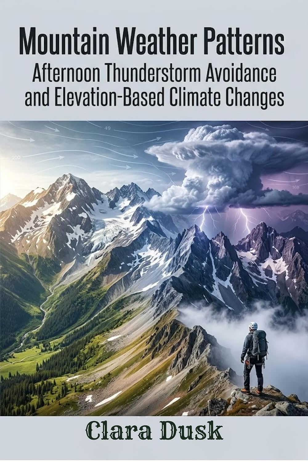 capítulo por capítulo baixar Mountain Weather Patterns Afternoon Thunderstorm Avoidance and Elevation-Based Climate Changes (English Edition)