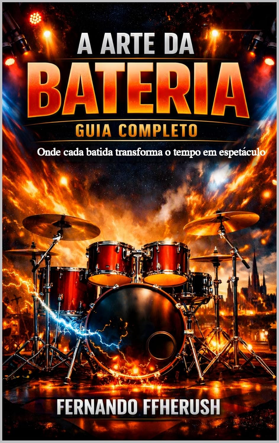 A ARTE DA BATERIA - GUIA COMPLETO (MÚSICO – DO INICIANTE AO EXPERT) baixar livro de graça