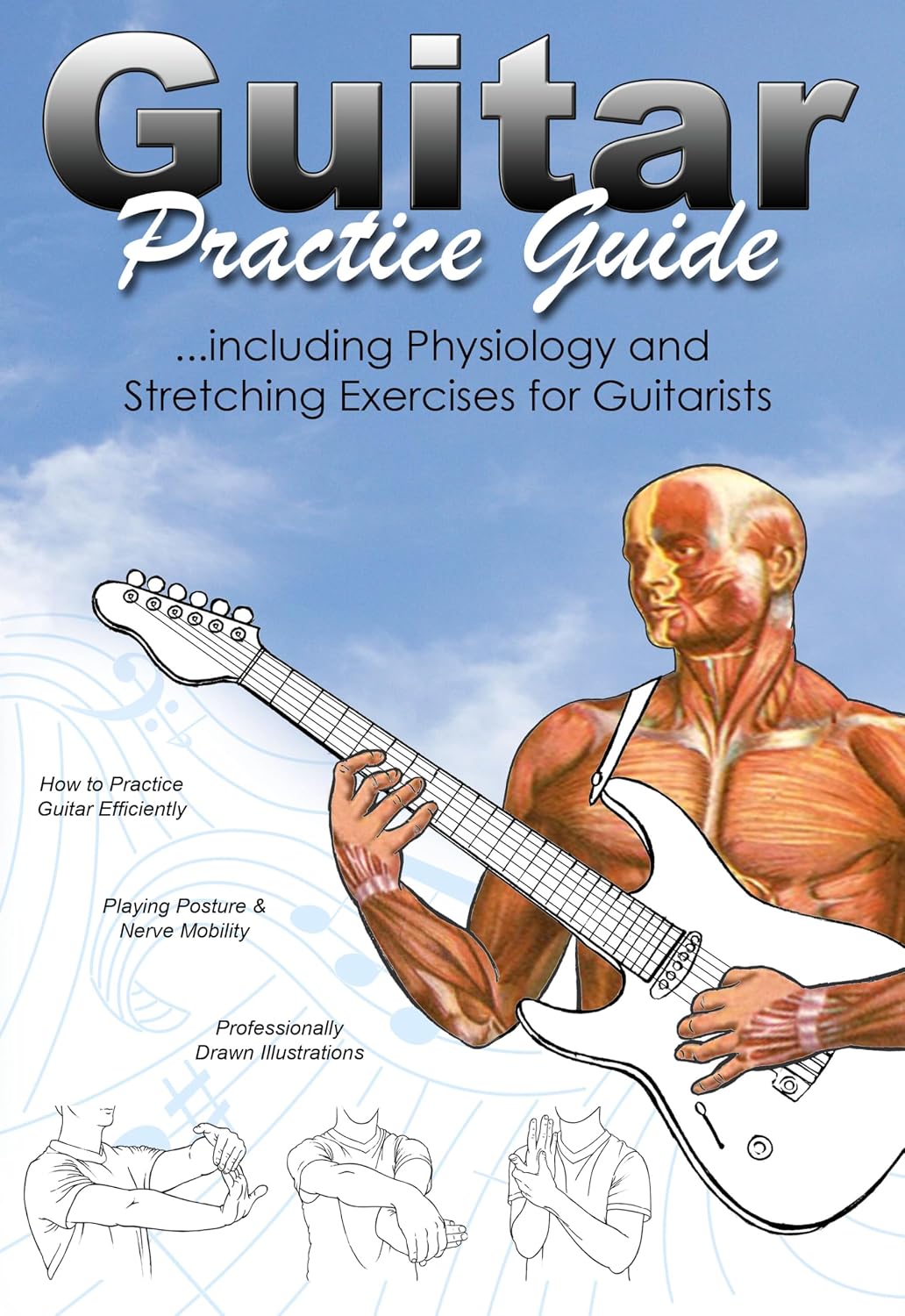 ler totalmente Guitar Practice Guide: including Physiology and Stretching exercises for Guitarists (English Edition)