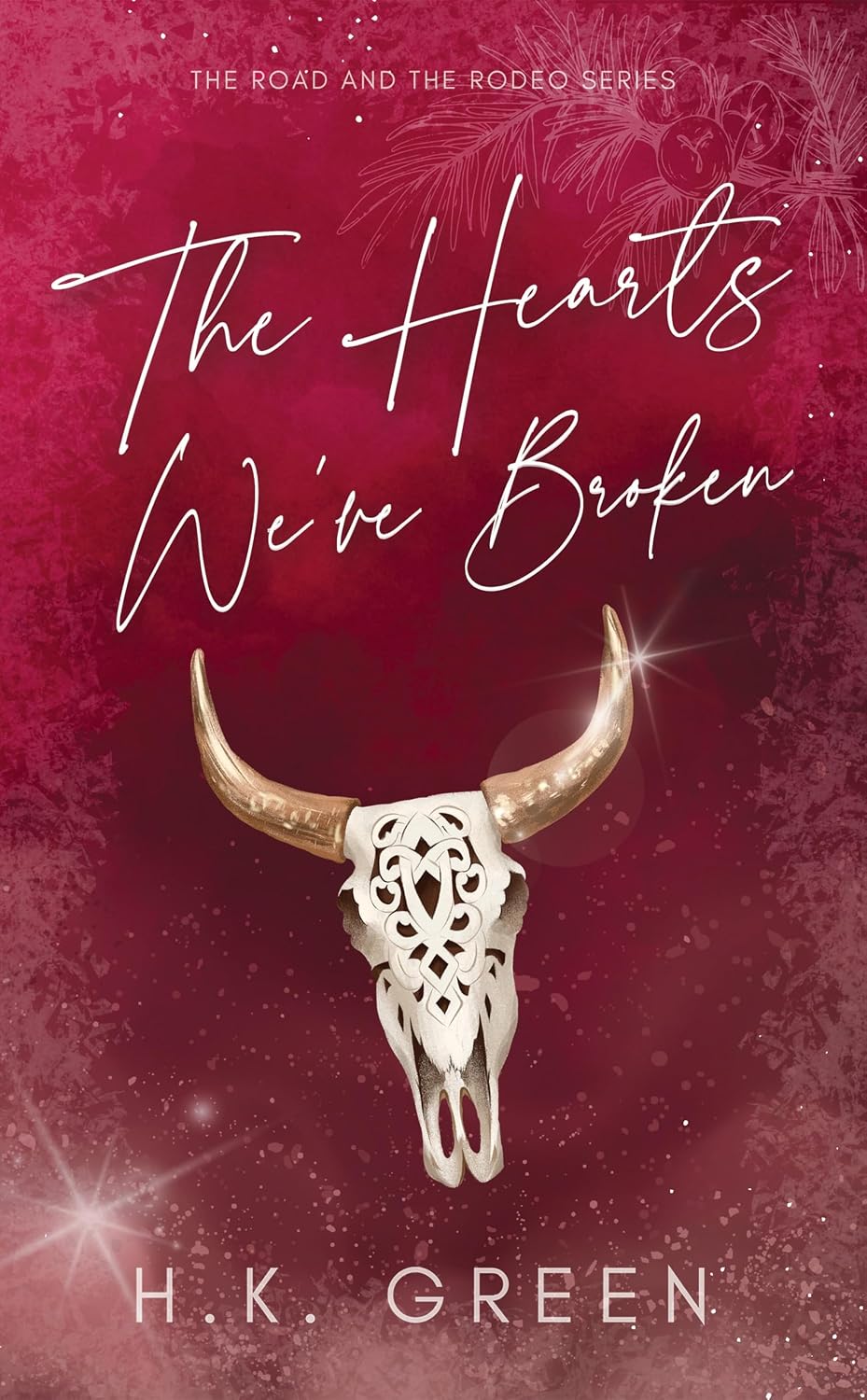 capítulo por capítulo baixar The Hearts We've Broken (The Road and The Rodeo Book 3) (English Edition)