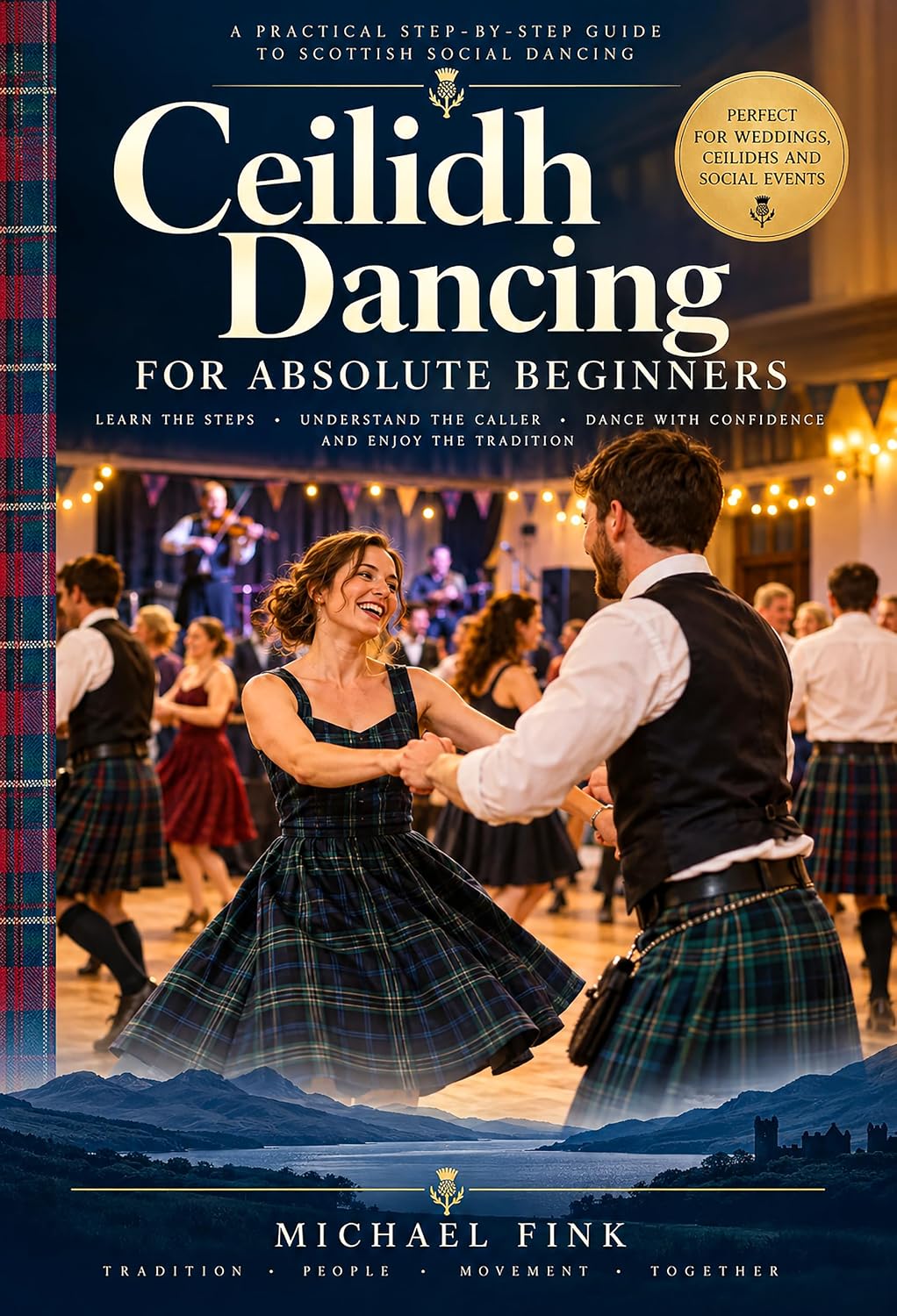 CEILIDH DANCING FOR ABSOLUTE BEGINNERS: 10 Essential Scottish Party Dances, Simple Steps and Formations, How to Follow the Caller, Wedding Etiquette, Partner... BEGINNER SERIES Book 3) (English Edition) baixar o livro de graça