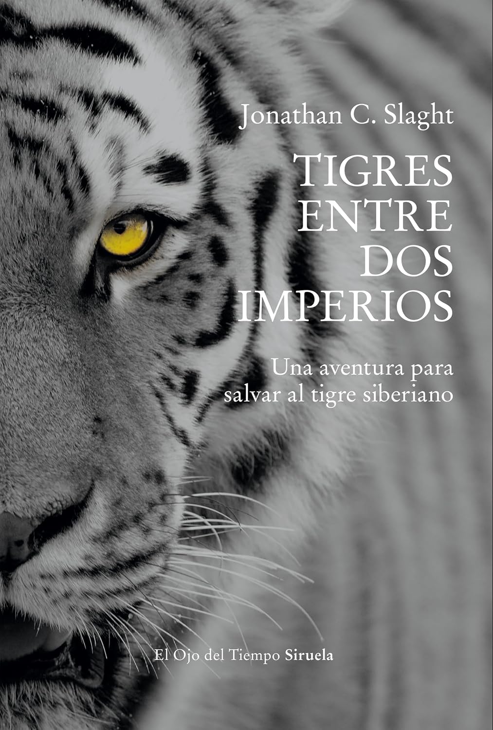 ler totalmente Tigres entre dos imperios: Una aventura para salvar al tigre siberiano (Spanish Edition)