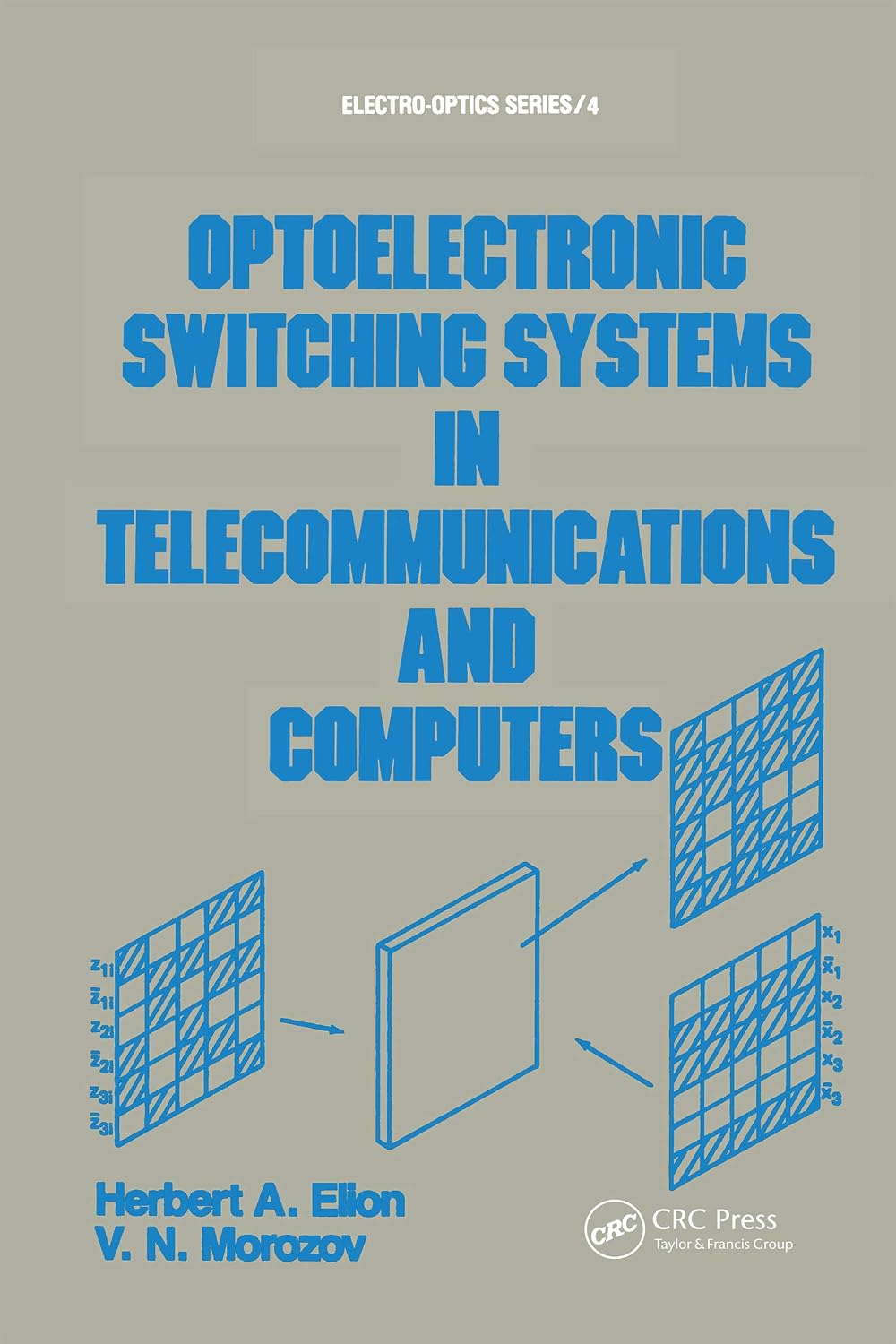 capítulo por capítulo baixar Optoelectronic Switching Systems in Telecommunications and Computers (ElectroOptics Book 3) (English Edition)