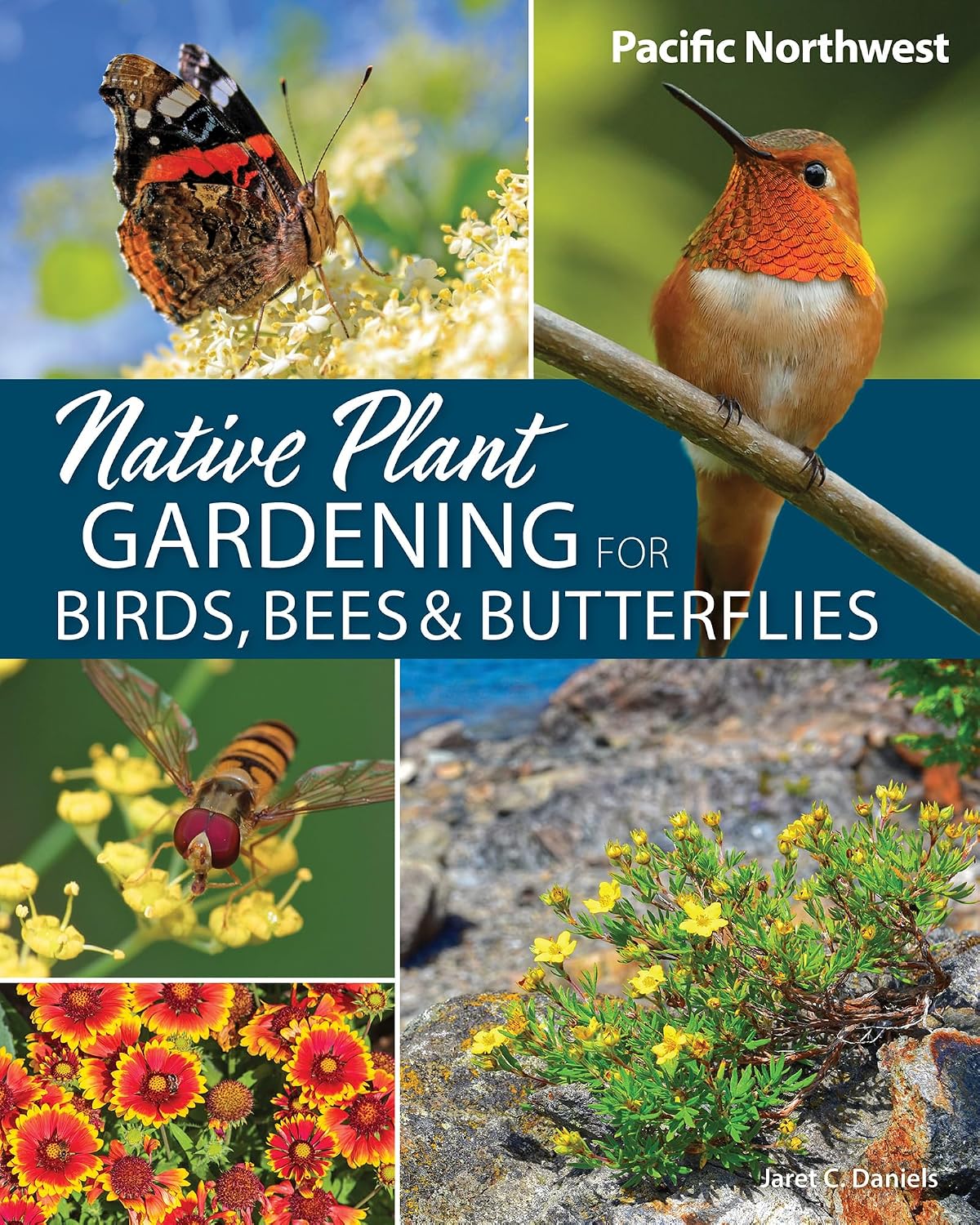 capítulo por capítulo baixar Native Plant Gardening for Birds, Bees & Butterflies: Pacific Northwest (Nature-Friendly Gardens) (English Edition)