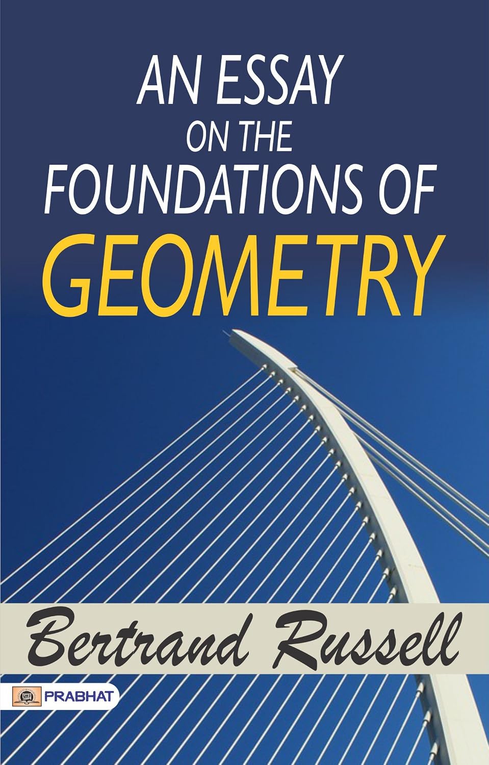 ler totalmente An Essay on the Foundations of Geometry: Bertrand Russell's Philosophical Exploration (English Edition)