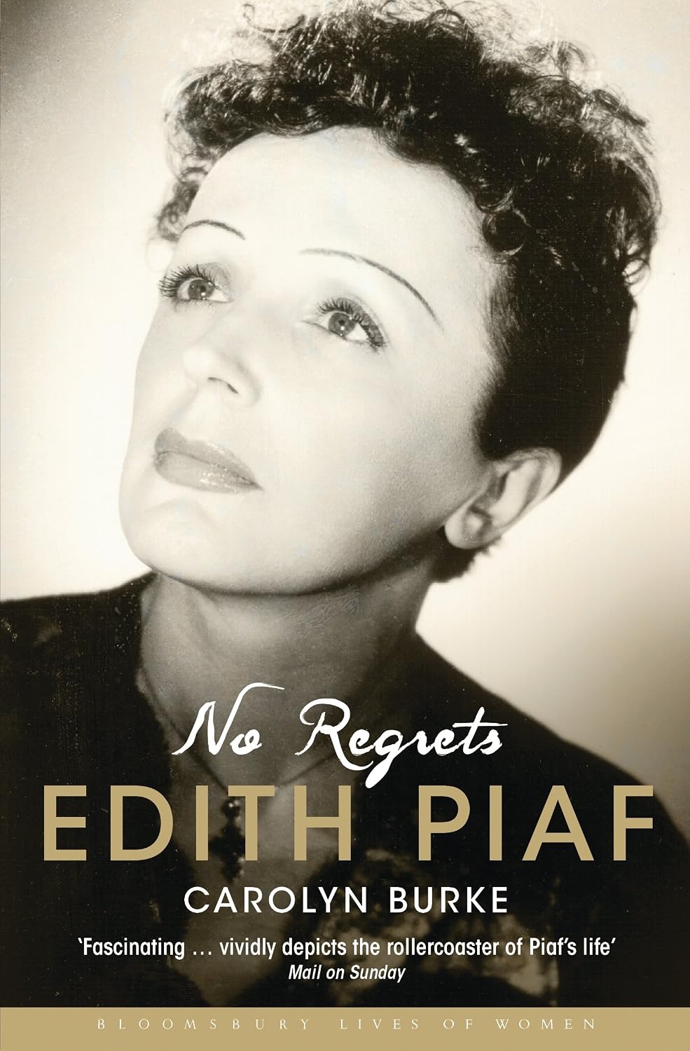 No Regrets: The Life of Edith Piaf (English Edition)