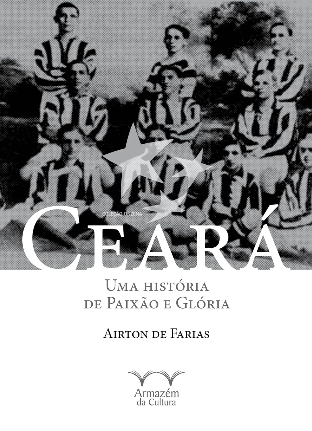 Ceará: uma História de Paixão e Glória baixar livro de graça