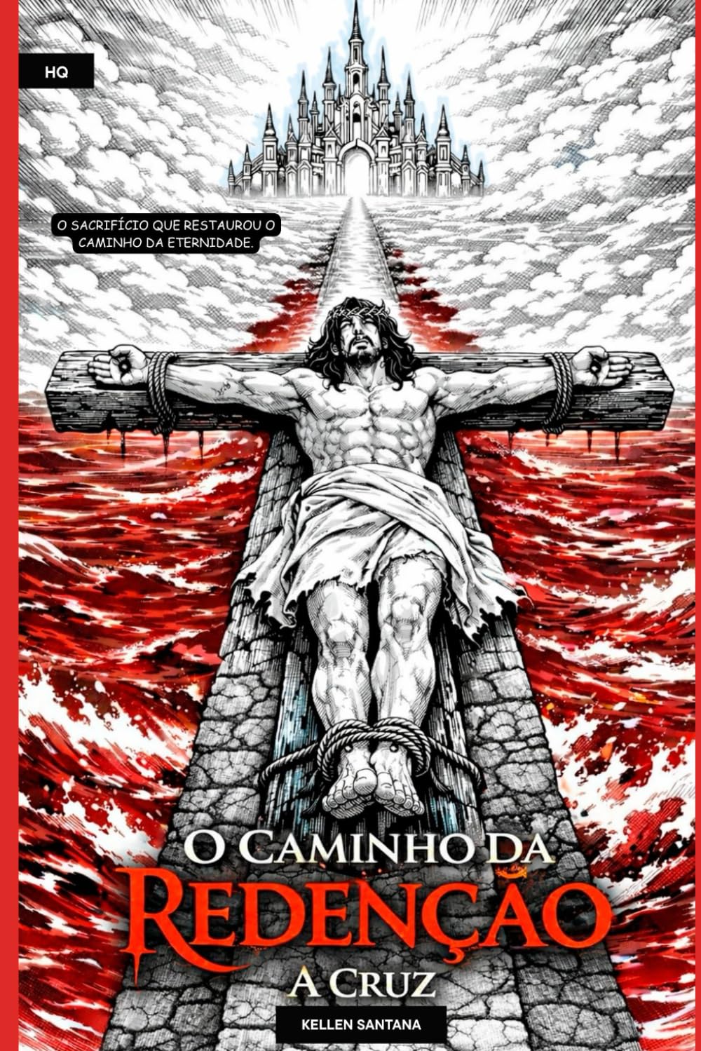 O caminho da redenção - A Cruz.: História em quadrinhos dos últimos momentos de Jesus. (Portuguese Edition) baixar o livro de graça