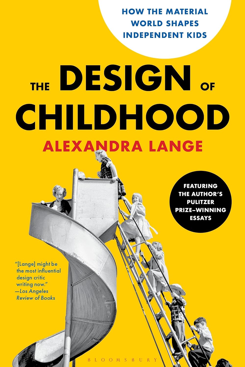 capítulo por capítulo baixar The Design of Childhood: How the Material World Shapes Independent Kids--Featuring the Author's Pulitzer Prize-Winning Essays