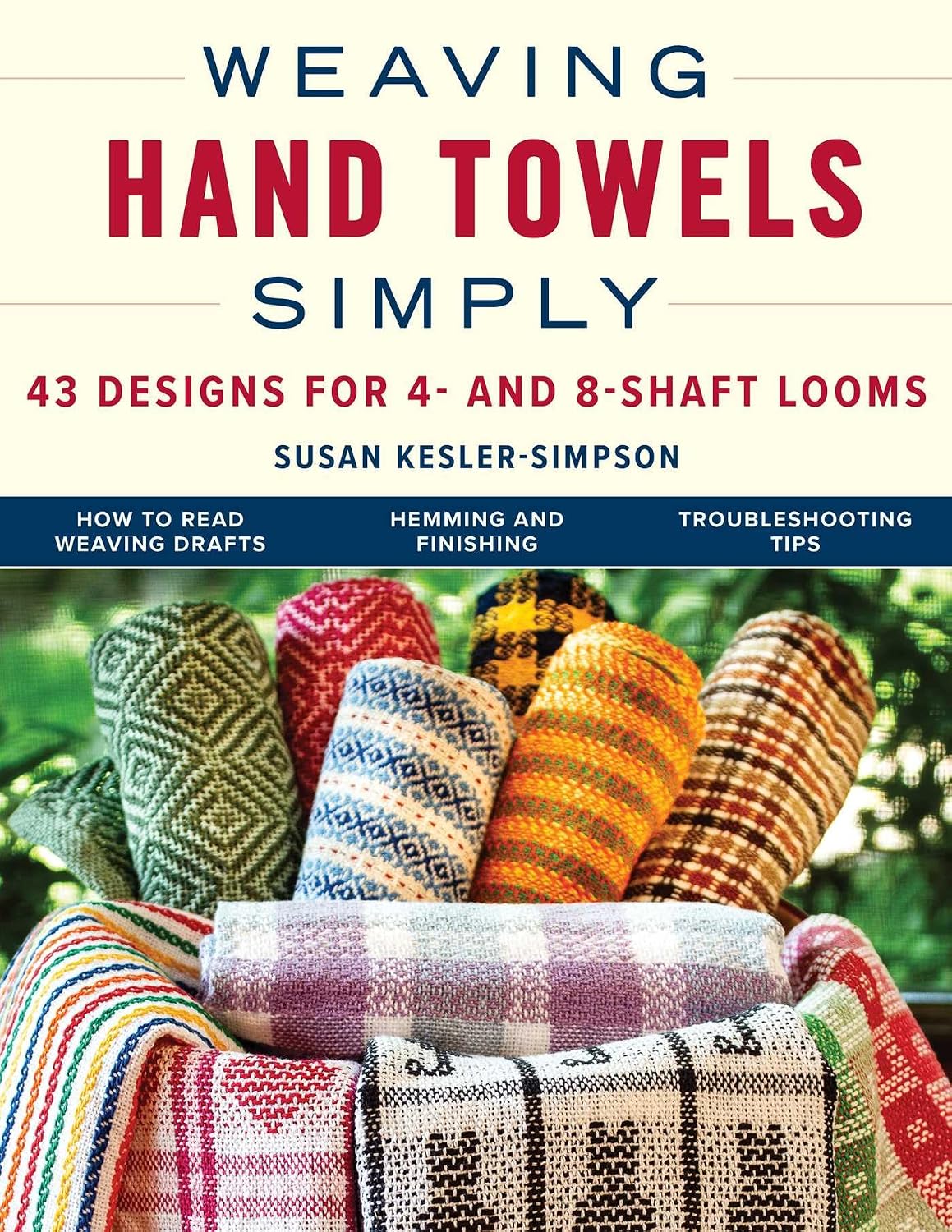 ler totalmente Weaving Hand Towels Simply: 43 Designs for 4- and 8-Shaft Looms (English Edition)