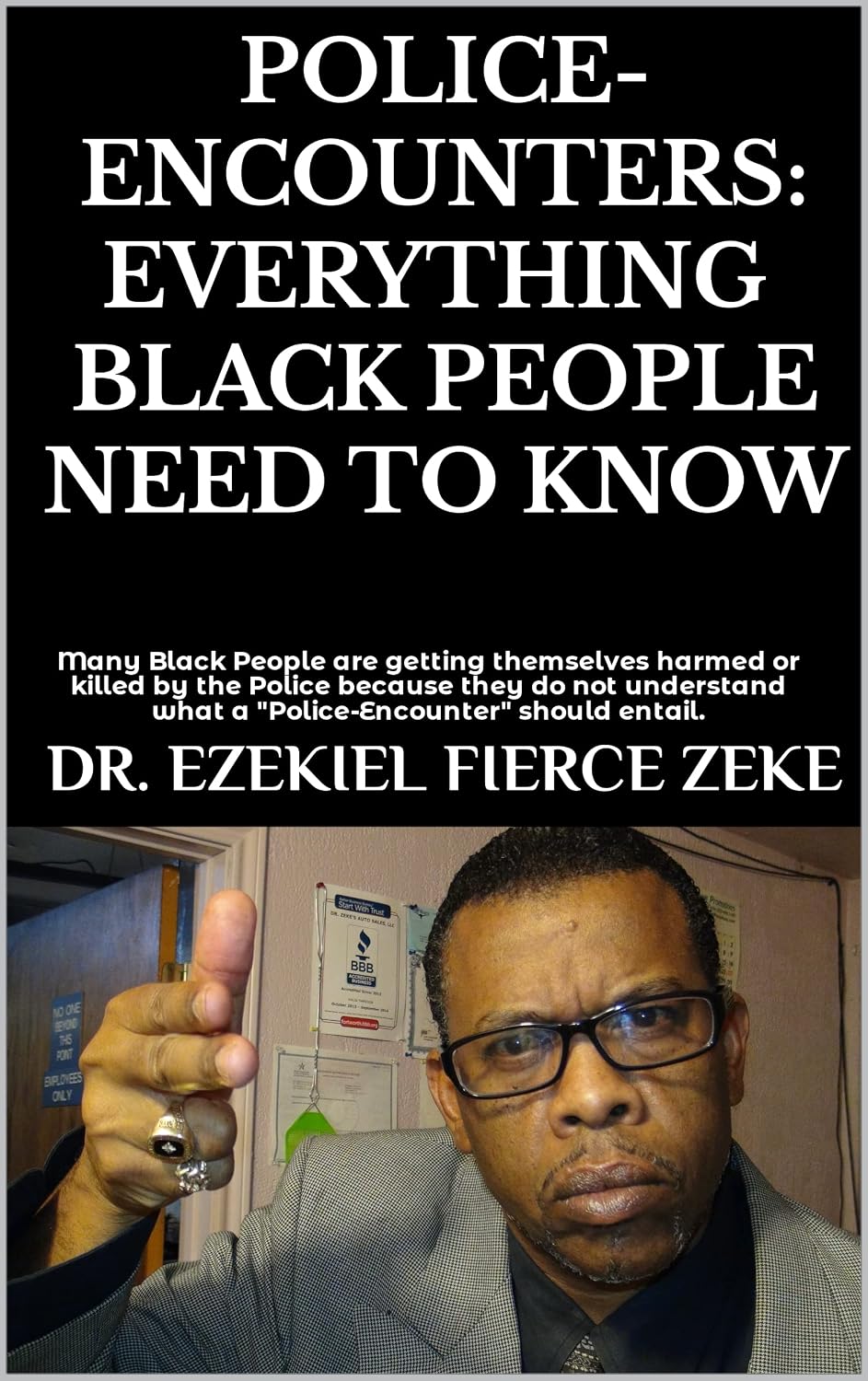 ler totalmente POLICE-ENCOUNTERS: EVERYTHING BLACK PEOPLE NEED TO KNOW: Many Black People are getting themselves harmed or killed by the Police because they do not understand... should entail. (English Edition)