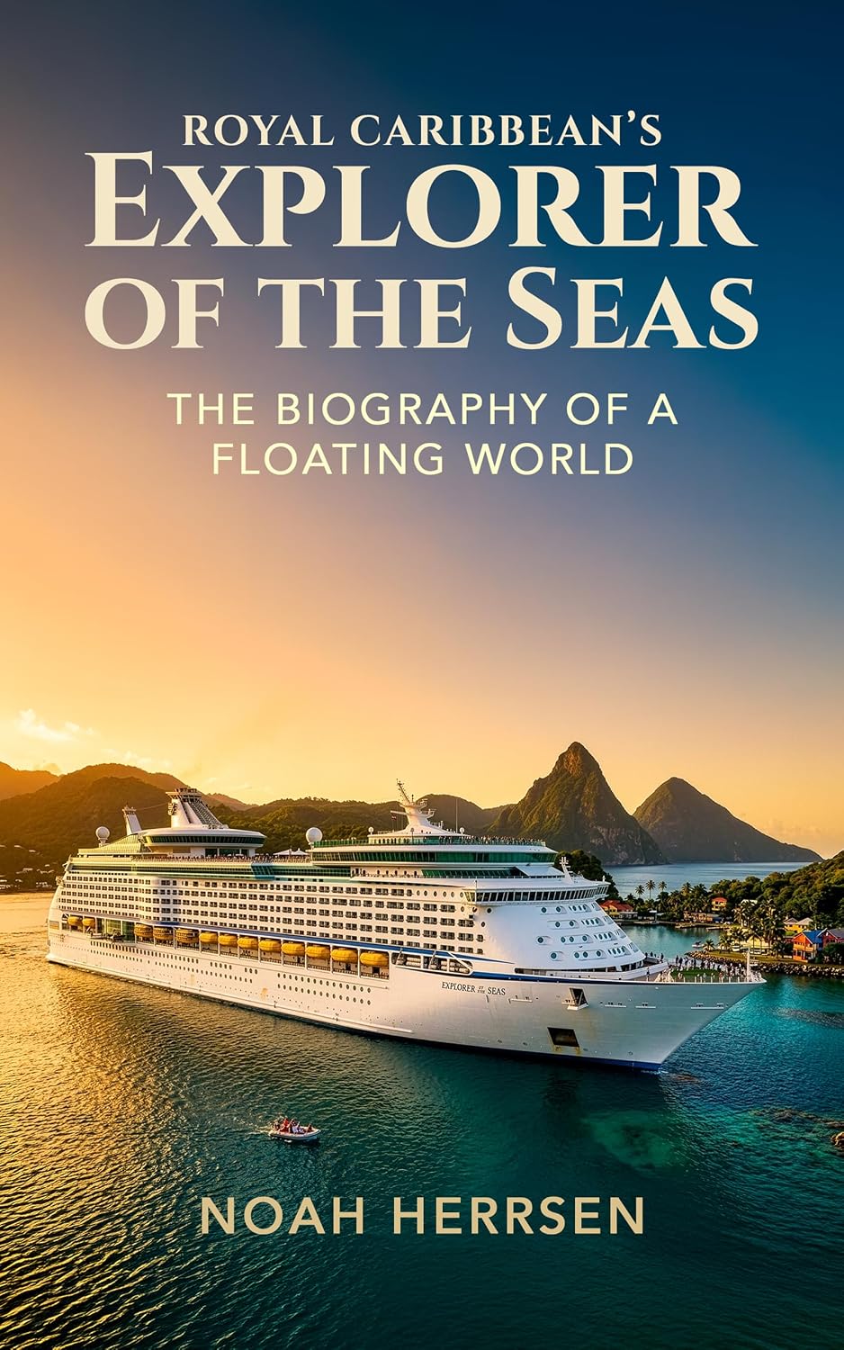 Royal Caribbean's Explorer of the Seas: The Biography of a Floating World (Lives of the Great Cruise Ships) (English Edition) baixar livro de graça