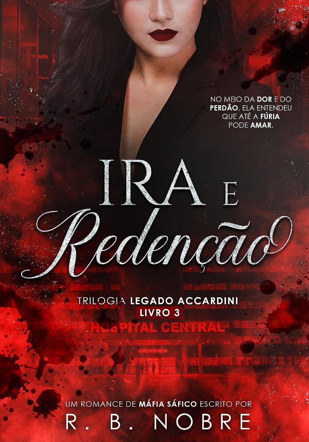 ler totalmente Ira e Redenção (Trilogia Legado Accardini Livro 3)