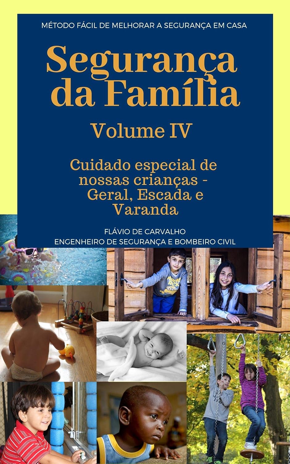 capítulo por capítulo baixar Cuidado especial com nossas crianças - Geral, Escada e Varanda: Dicas de como ter uma casa mais segura para nossas crianças (Segurança da Família Livro 4)