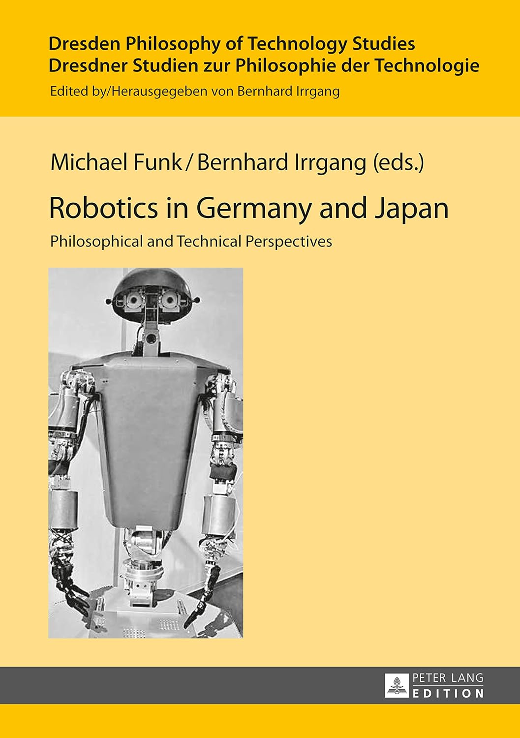 ler totalmente Robotics in Germany and Japan: Philosophical and Technical Perspectives (Dresden Philosophy of Technology Studies / Dresdner Studien zur Philosophie der Technologie Book 5) (English Edition)