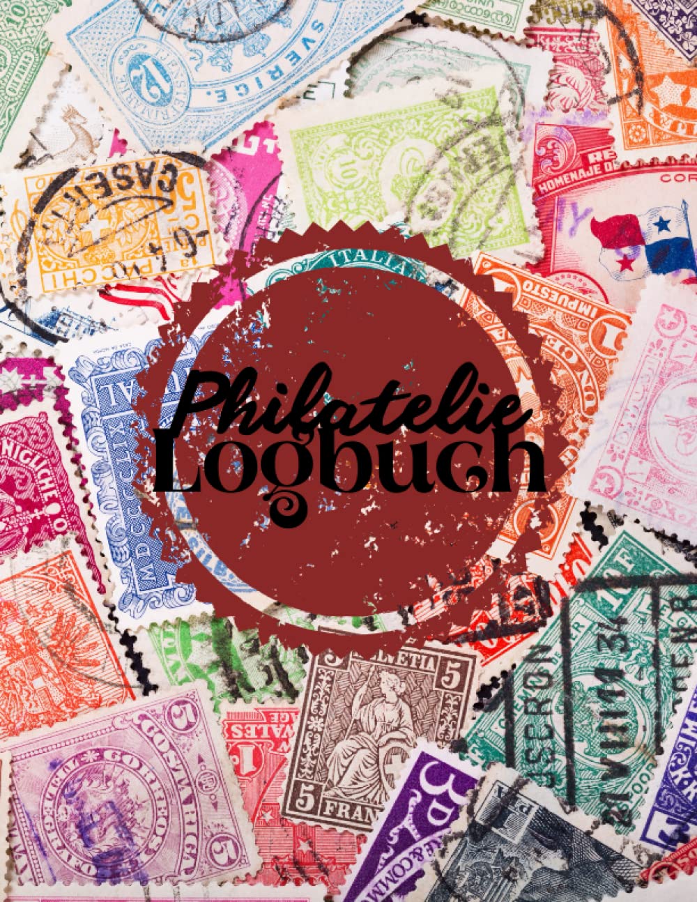 ler totalmente Philatelie Logbuch: Briefmarkenalbum zur Bezugnahme auf die Briefmarken seiner Sammlung | Zeitschrift für Briefmarkensammlung | Briefmarkenheftchen im Großformat. (German Edition)