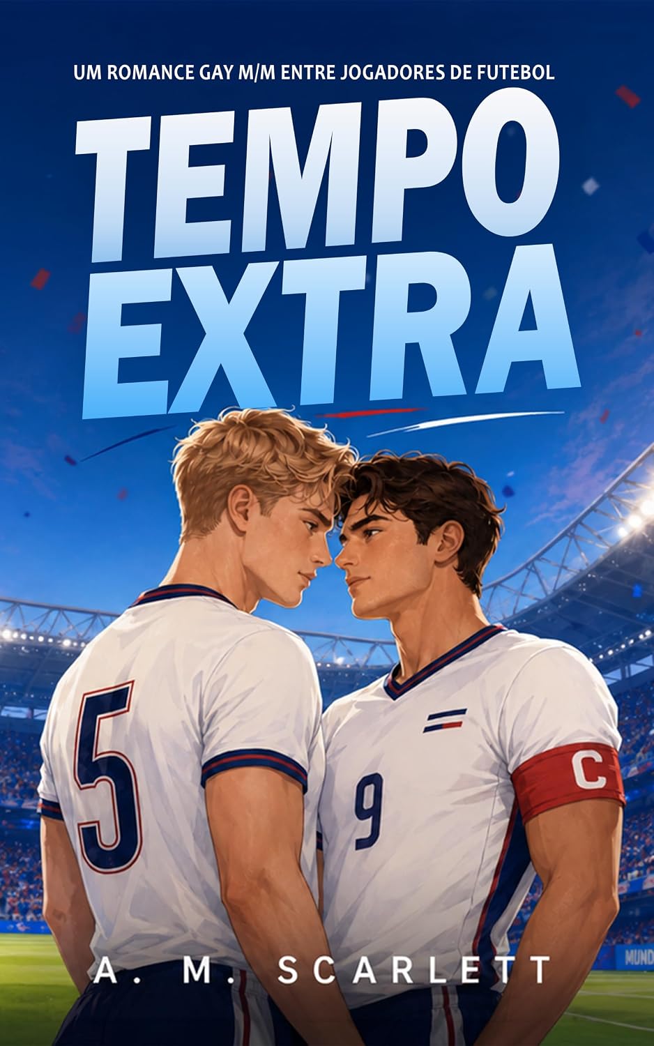 capítulo por capítulo baixar TEMPO EXTRA: Um romance gay M/M entre jogadores de futebol profissionais, com segredos, slow burn e final feliz na Copa do Mundo