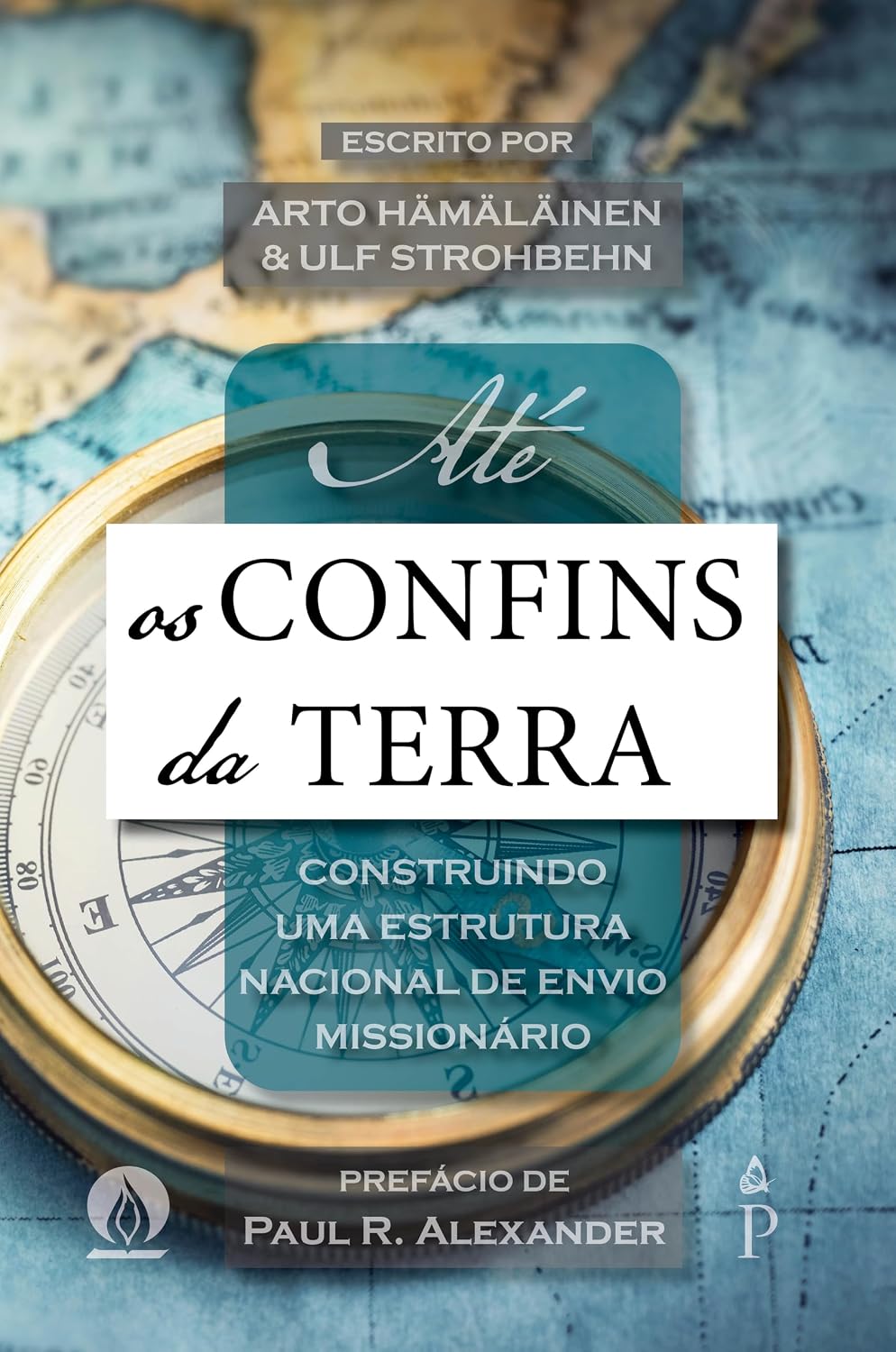 capítulo por capítulo baixar Até os confins da terra: Construindo uma Estrutura Nacional de Envio Missionário