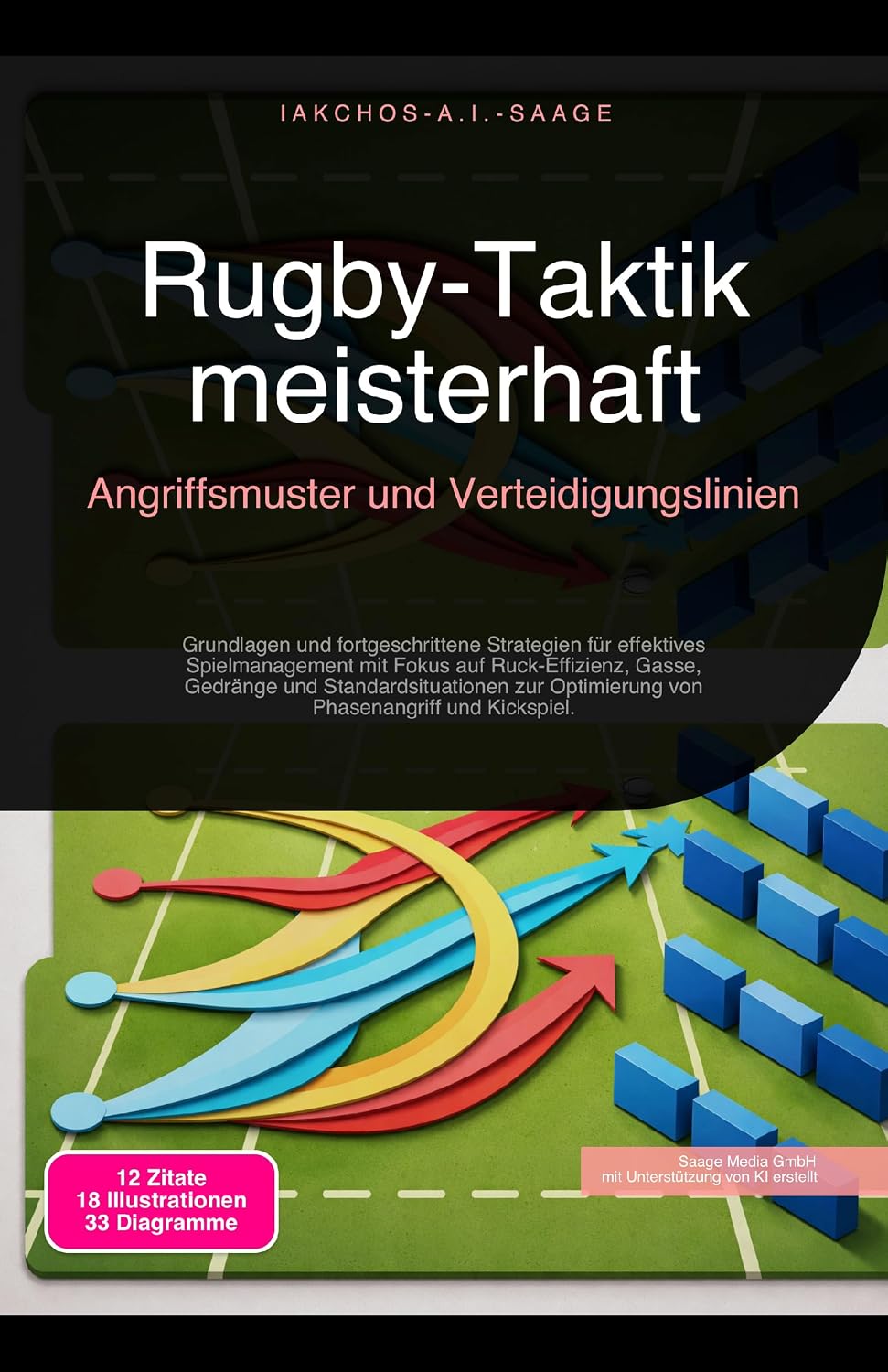 ler totalmente Rugby-Taktik meisterhaft: Angriffsmuster und Verteidigungslinien (German Edition)