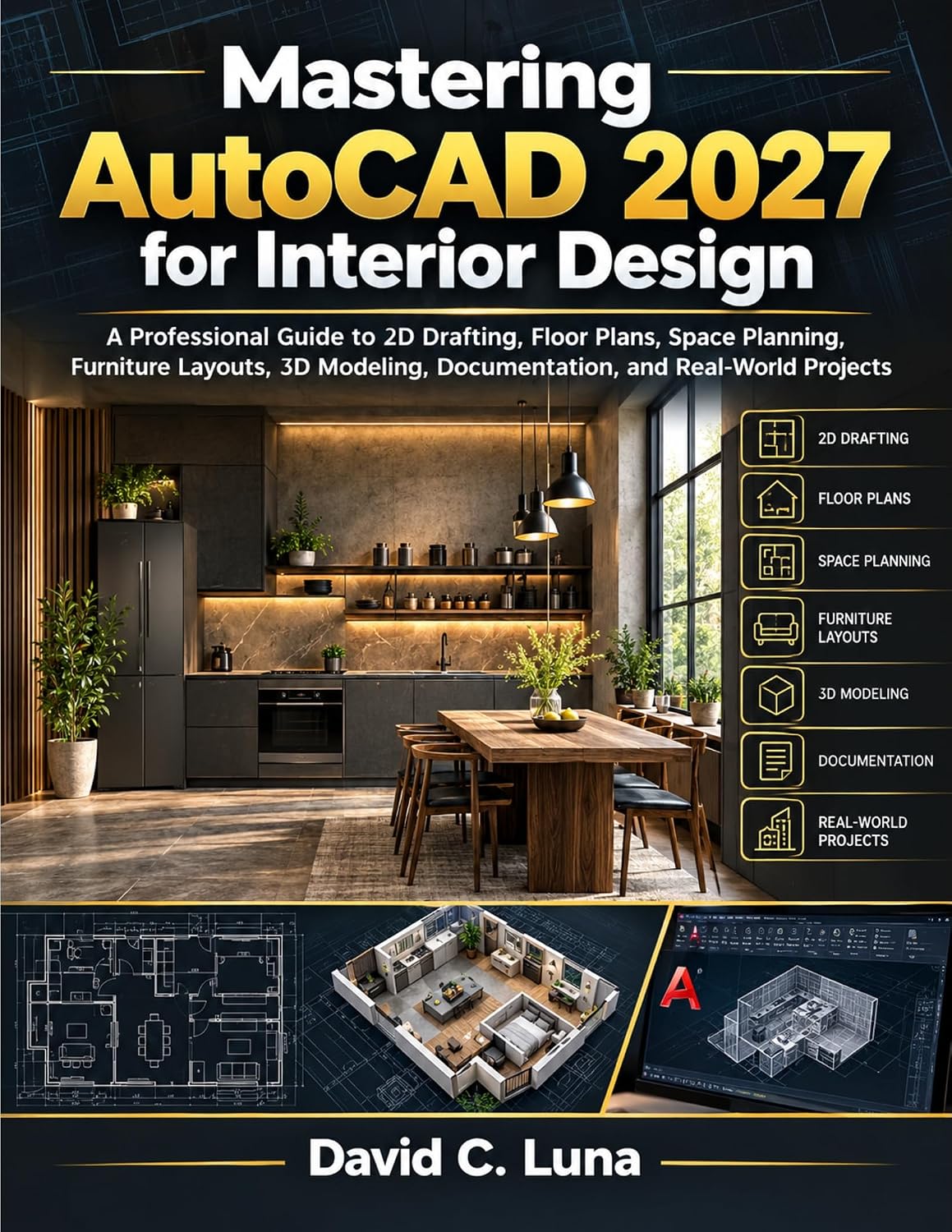 Mastering AutoCAD 2027 for Interior Design: A Professional Guide to 2D Drafting, Floor Plans, Space Planning, Furniture Layouts, 3D Modeling, Documentation, and Real-World Projects (English Edition) baixar livro de graça
