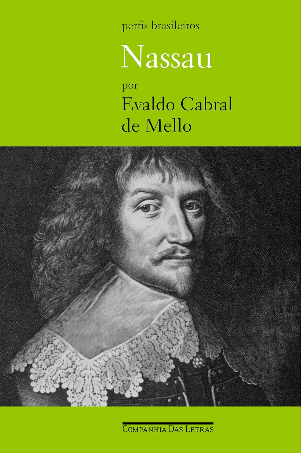 Nassau - Governador do Brasil Holandês (Perfis Brasileiros) baixar livro de graça