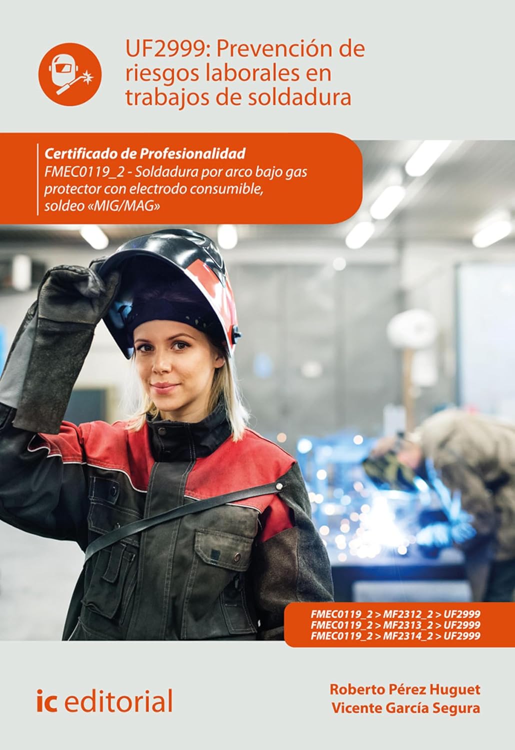 Prevención de riesgos laborales en trabajos de soldadura. FMEC0119_2 (Spanish Edition) baixar o livro de graça