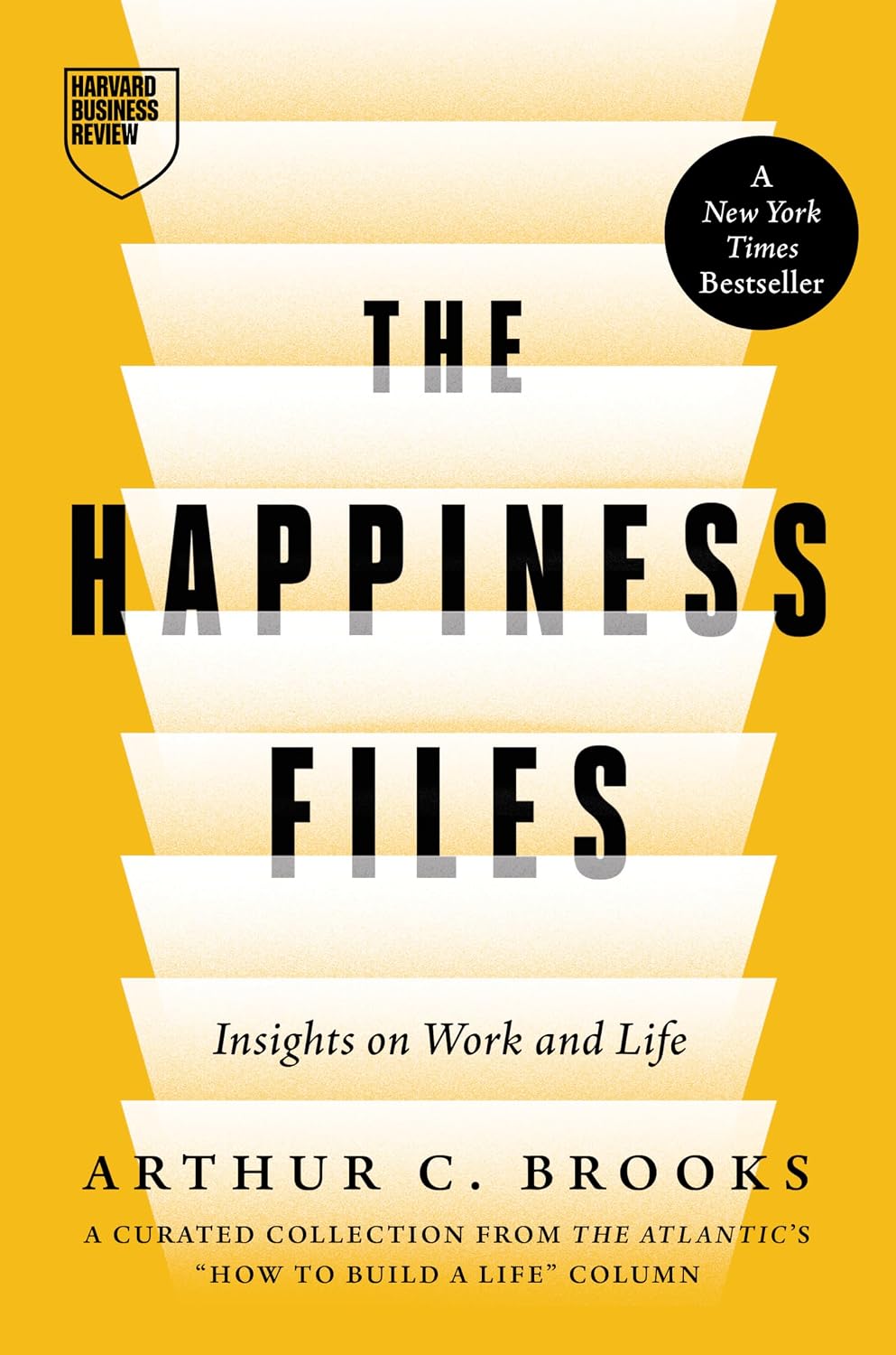 capítulo por capítulo baixar The Happiness Files: Insights on Work and Life by Arthur C. Brooks (English Edition)