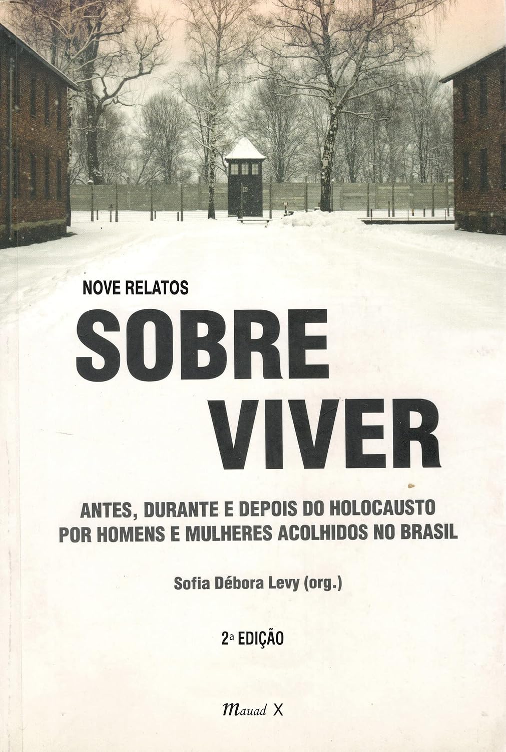 ler totalmente Nove relatos sobre viver – antes, durante e depois do Holocausto por homens e mulheres acolhidos no Brasil: Antes, Durante e Depois do Holocausto por Homens e Mulheres Acolhidos no Brasil