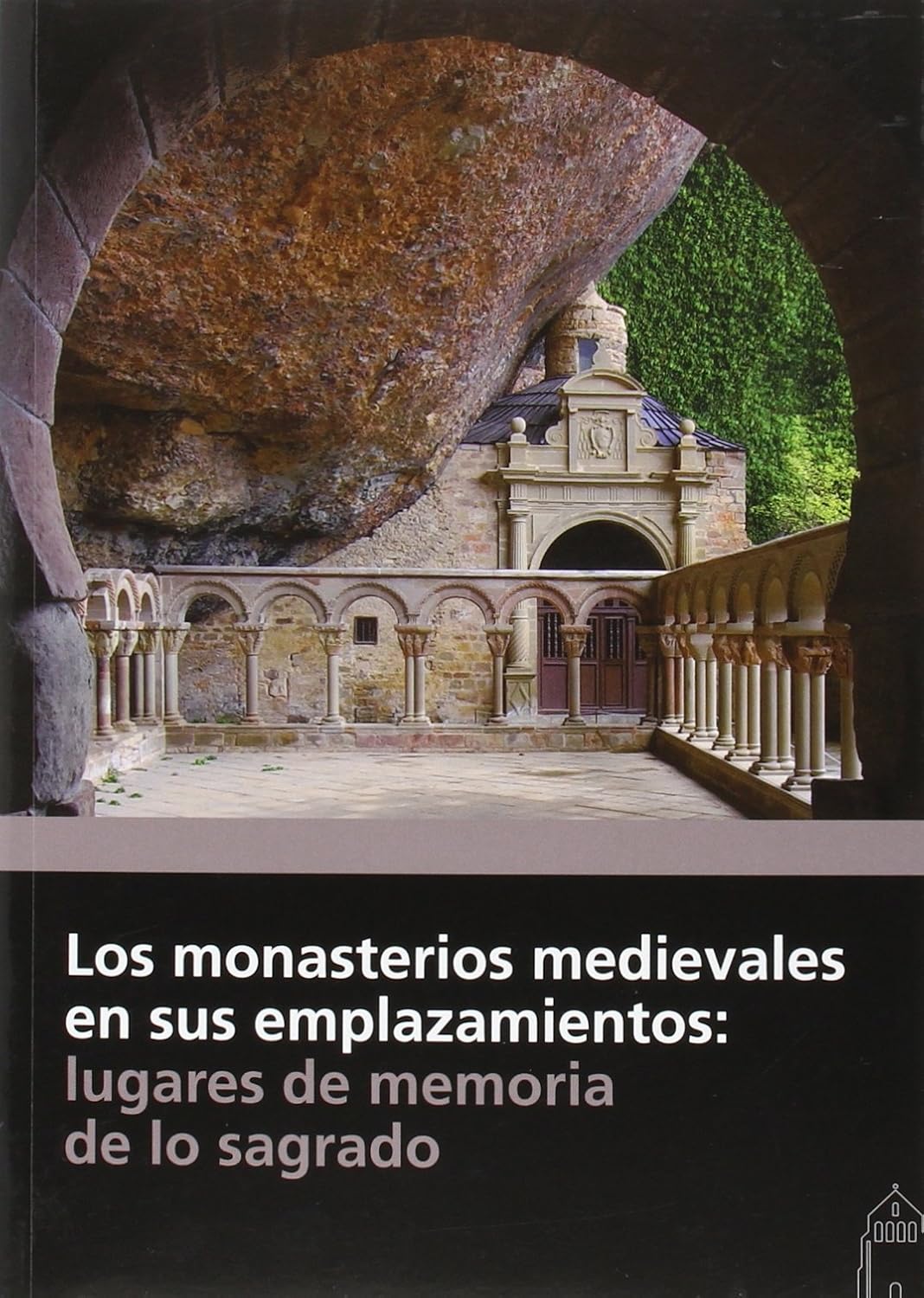 capítulo por capítulo baixar Los monasterios medievales en sus emplazamientos: lugares de memoria de lo sagrado