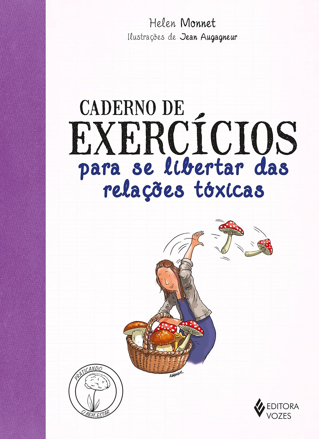 Caderno de exercícios para se libertar das relações tóxicas