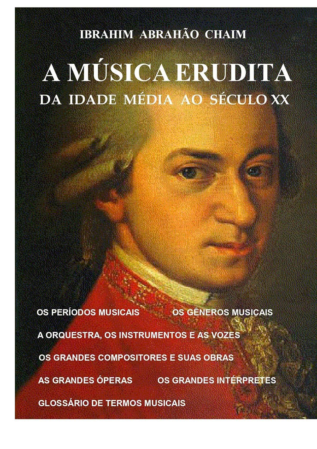 capítulo por capítulo baixar A MÚSICA ERUDITA DA IDADE MÉDIA AO SÉCULO XX