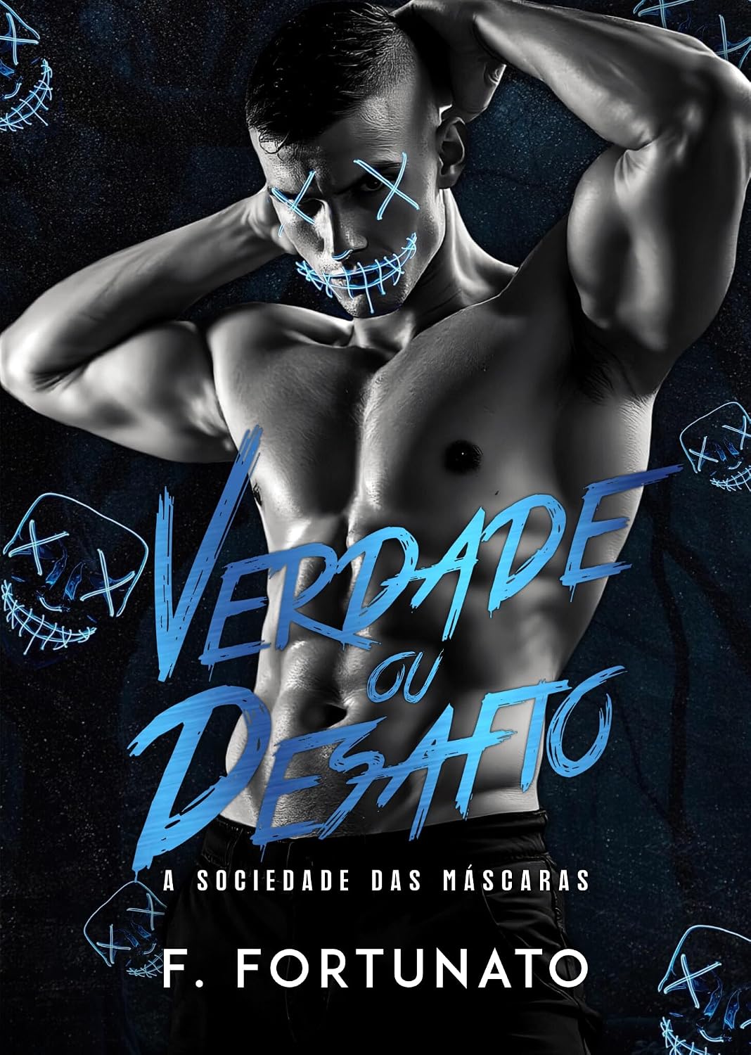 Verdade ou Desafio: A sociedade das máscaras (Duologia Realeza dos Esportes)