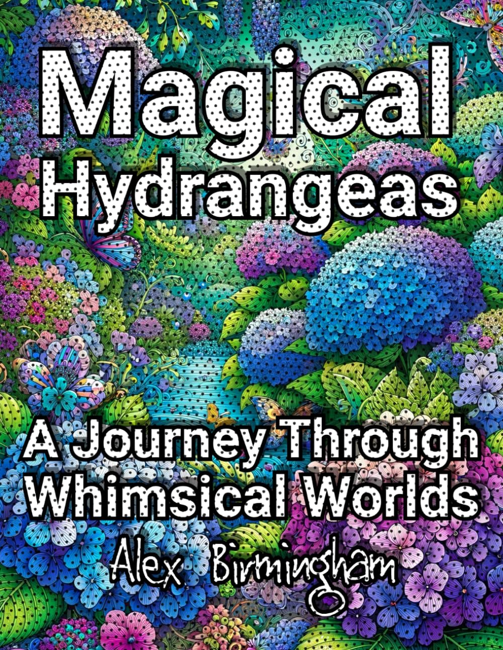 Magical Hydrangeas: A Journey Through Whimsical Worlds; Coloring Book for Adults baixar livro de graça