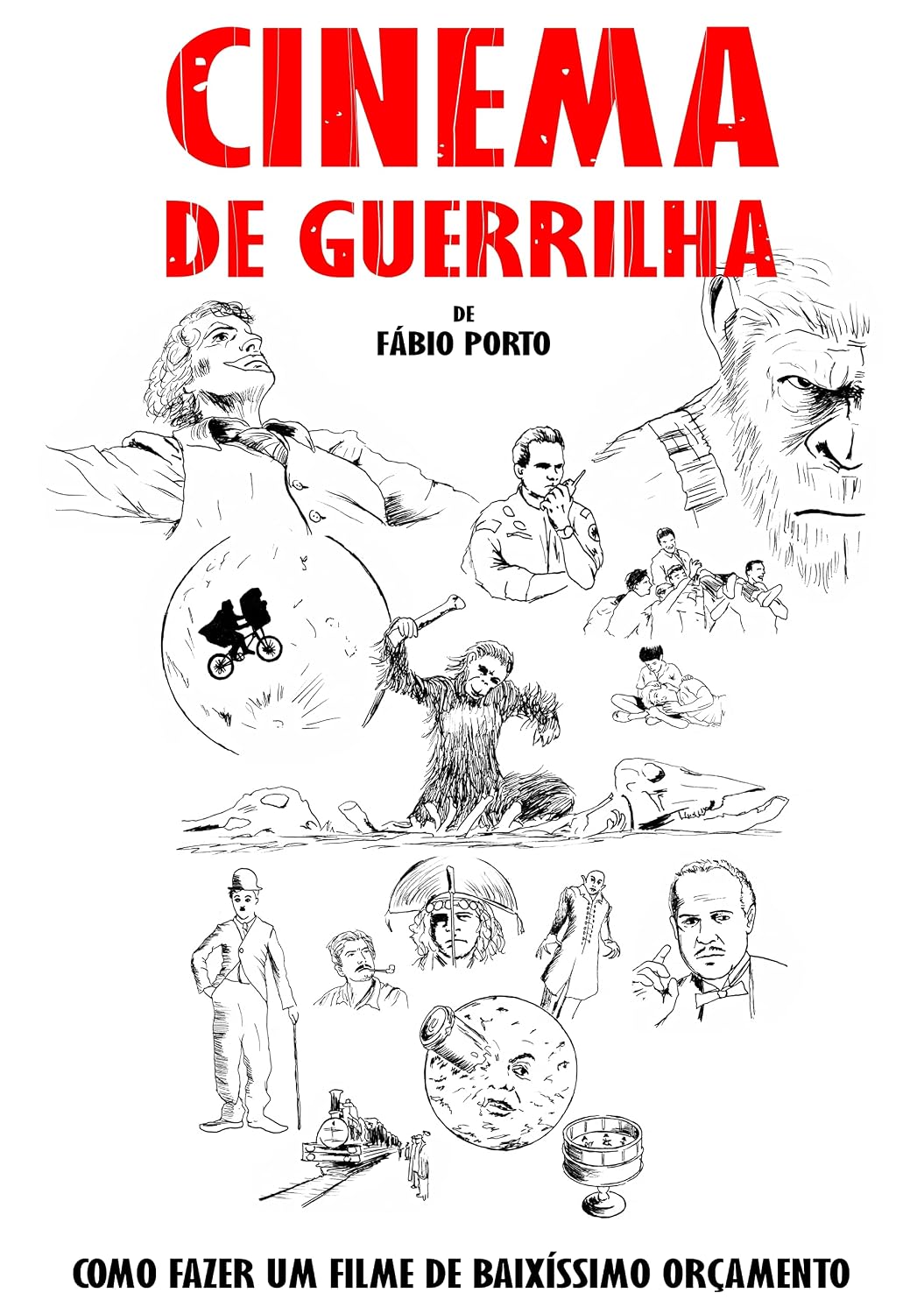 CINEMA DE GUERRILHA: Como fazer um filme de baixíssimo orçamento. baixar livro de graça