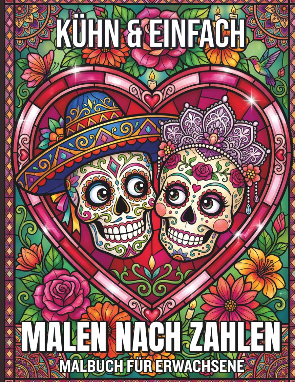 ler totalmente Einfach und knackig Malen nach Zahlen Malbuch für Erwachsene: Einfache und ausdrucksstarke Buntglas-Motive mit großen nummerierten Feldern für... und schnellen Malerfolg (German Edition)