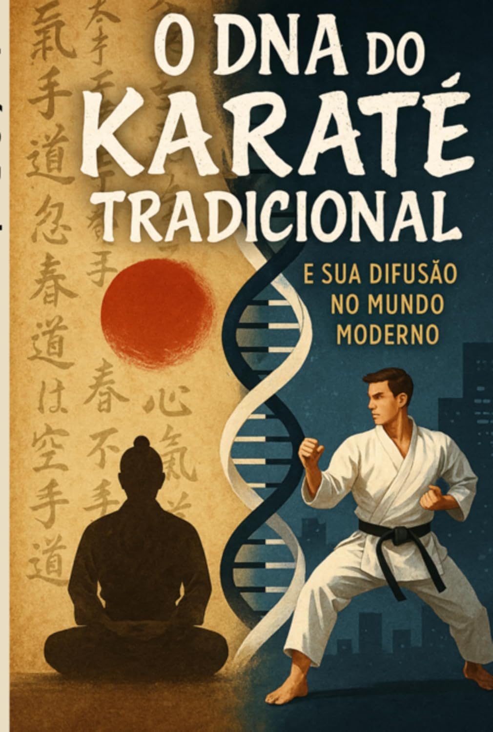 capítulo por capítulo baixar O Dna Do Karatê Tradicional