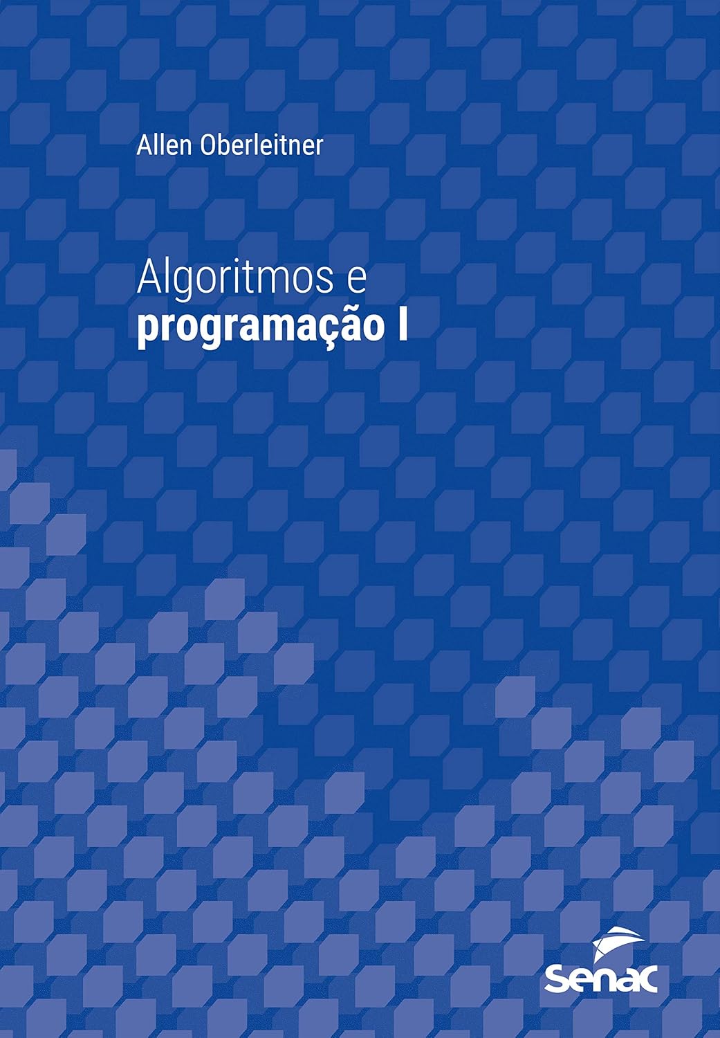 ler totalmente Algoritmos e programação I (Série Universitária)