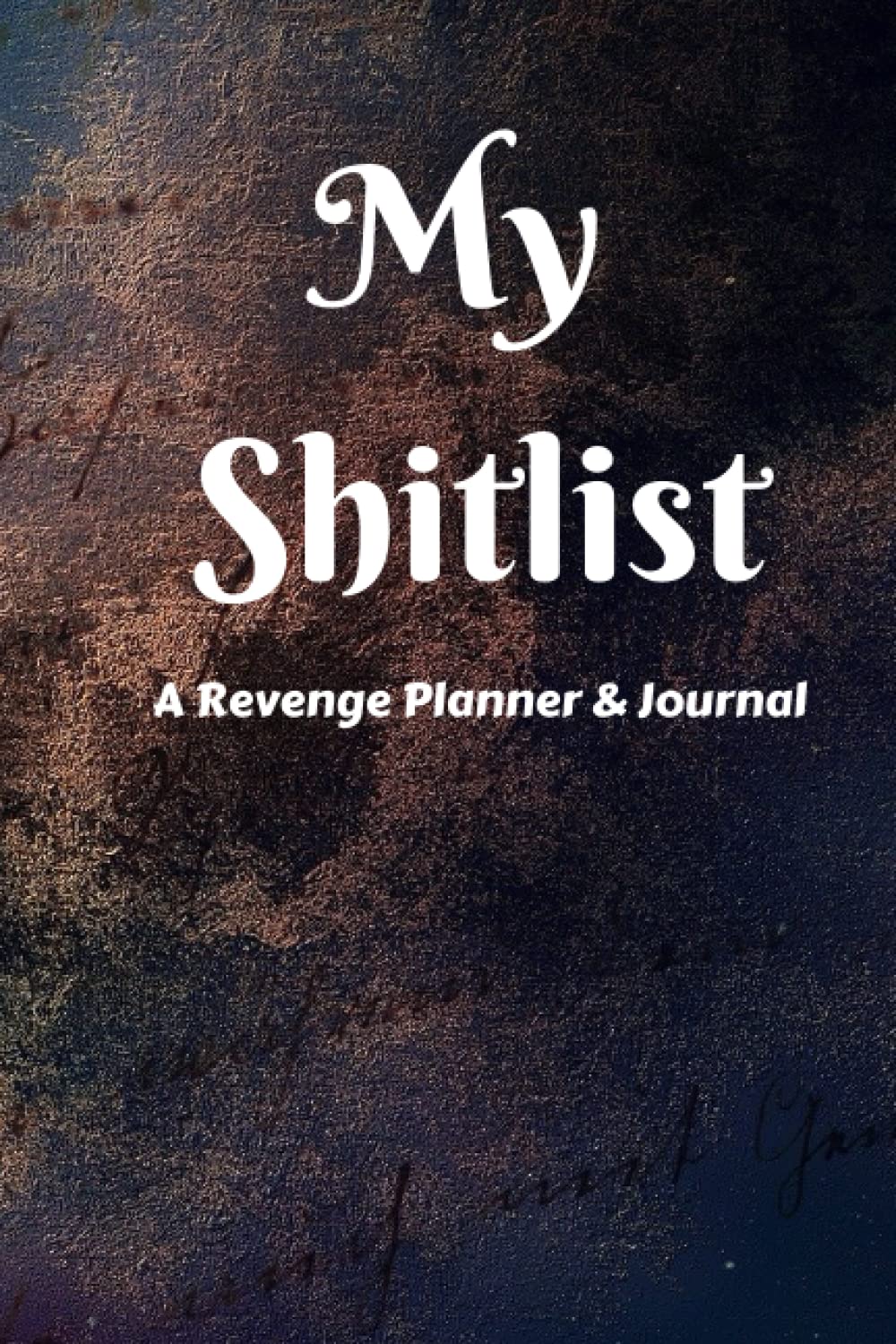 ler totalmente My Shitlist: A Revenge Planner & Journal | Blank Notebook | Diary | Personal stationary