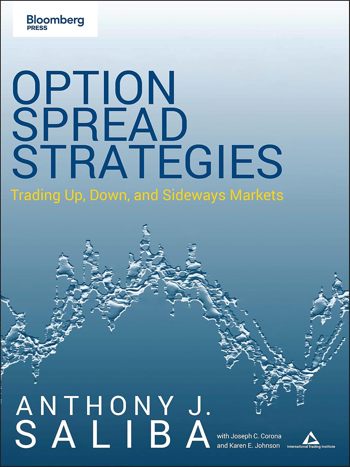 Option Spread Strategies: Trading Up, Down, and Sideways Markets: 63 baixar o livro de graça