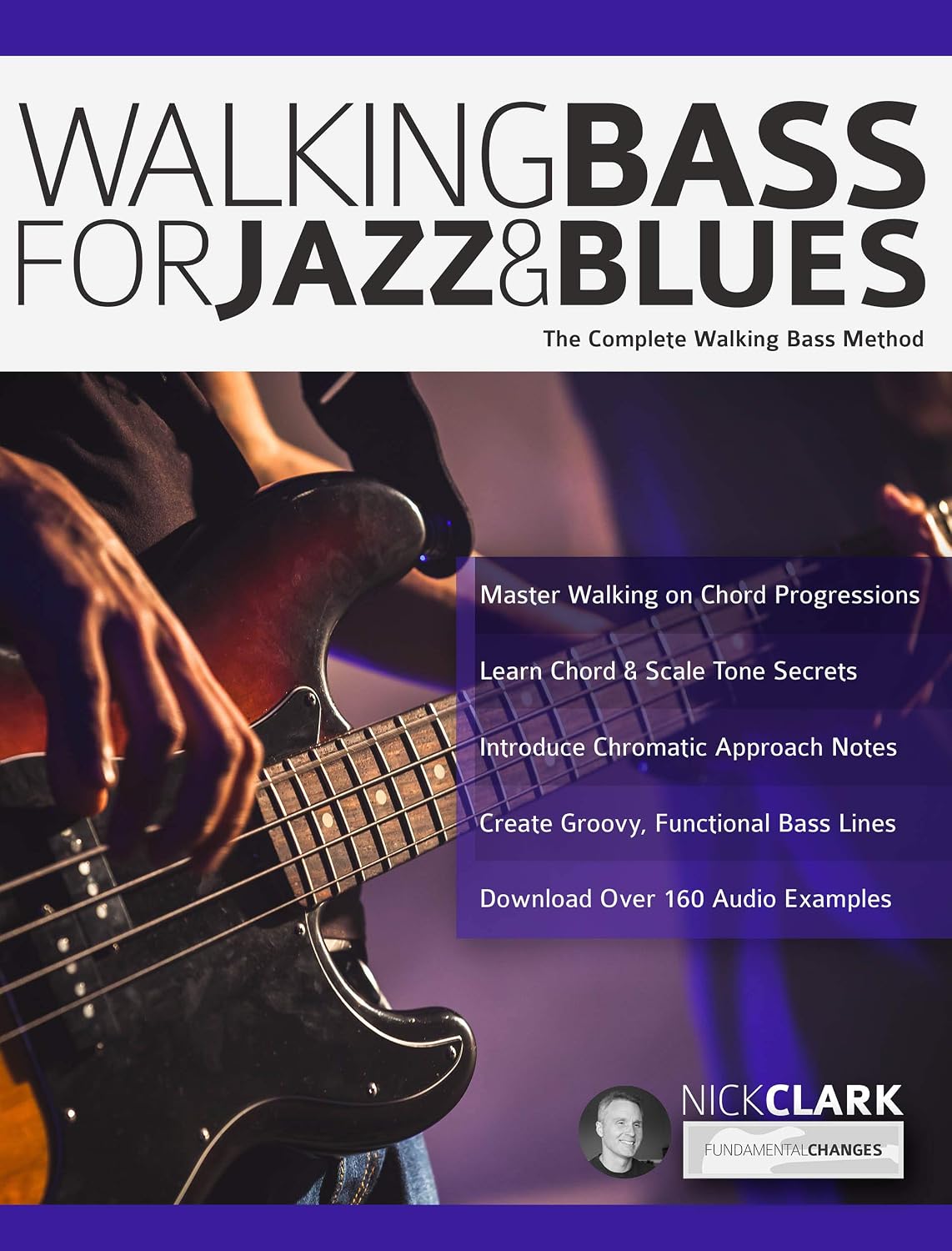 ler totalmente Walking Bass for Jazz and Blues: The Complete Walking Bass Method (Learn how to play bass) (English Edition)
