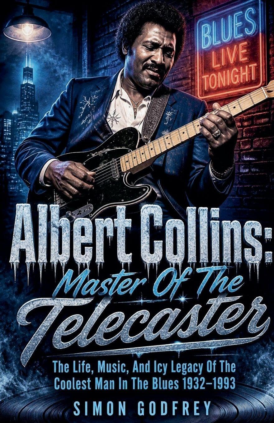 Albert Collins: Master of the Telecaster: 12
