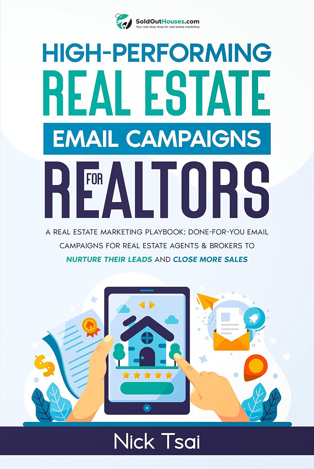 capítulo por capítulo baixar High-Performing Real Estate Email Campaigns For Realtors: A Real Estate Marketing Playbook: Done-For-You Email Campaigns For Real Estate Agents & Brokers... Estate Marketing Series) (English Edition)