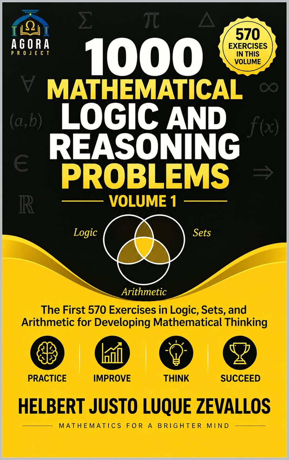 1000 Mathematical Logic and Reasoning Problems Volume 1: The First 570 Exercises in Logic, Sets, and Arithmetic for Developing Mathematical Thinking (One Thousand Math Exercises) (English Edition) baixar livro de graça