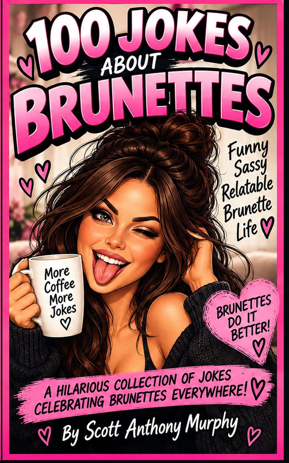 100 Jokes About Brunettes (The 100 Jokes Series) (English Edition) baixar livro de graça